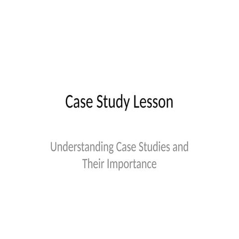 PowerPoint presentation of case study and its type