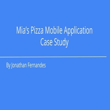 Mia's Pizza - UI/UX Case study By Jonathan Fernandes 