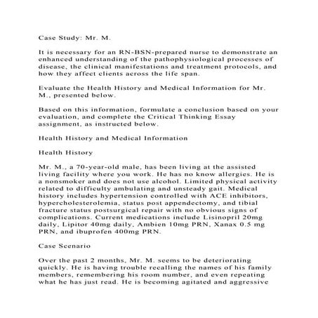 Case Study Mr. M. It is necessary for an RN-BSN-prepared nurse .docx