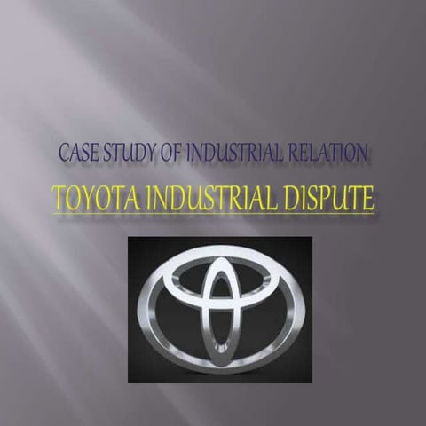 Case study of toyata industrial dispute 