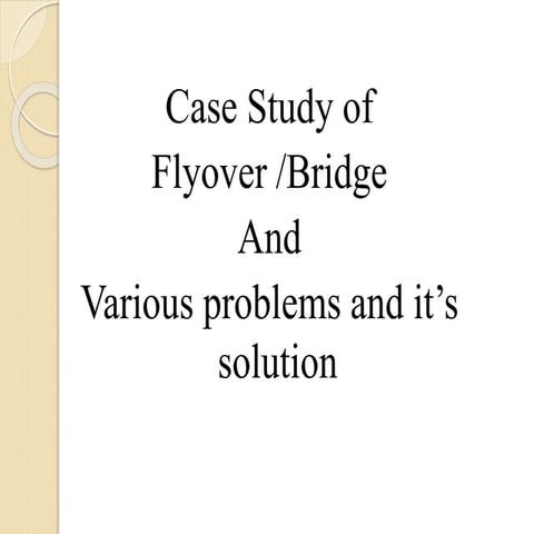 flyover and bridge problems and its solutions