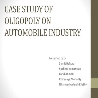 Case study of oligopoly on automobi...