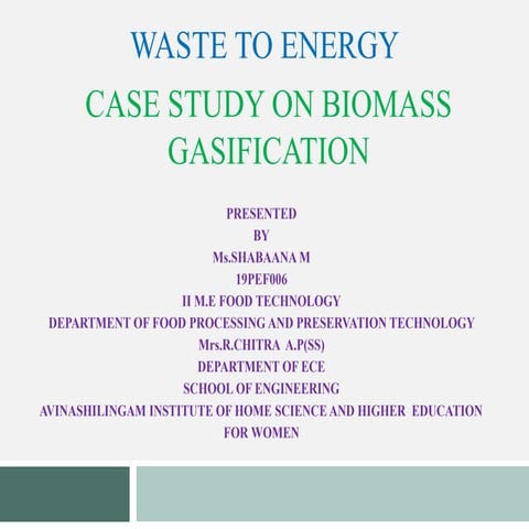 Case study on biomass gasification by shabaana me ft | PPTX