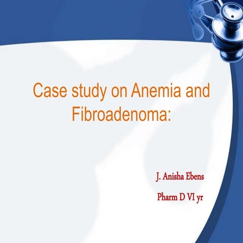 Case study on fibroadenoma