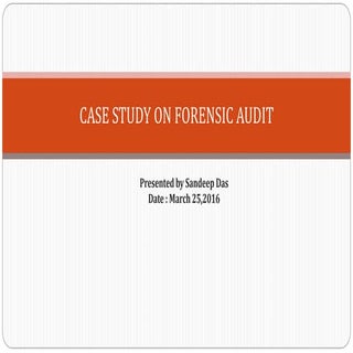 Case study on forensic audit