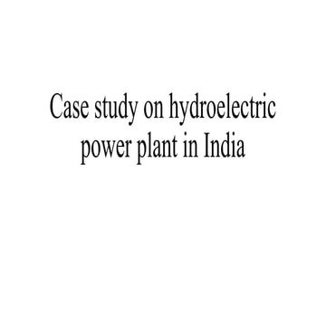 Case study on hydroelectric power plant in India.pptx