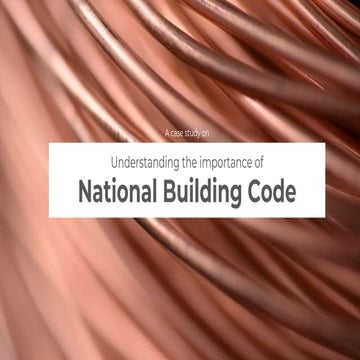 Understanding the importance of National Building Codes - A Case Study