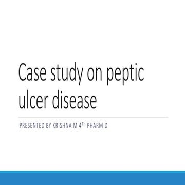 Case study on peptic ulcer disease