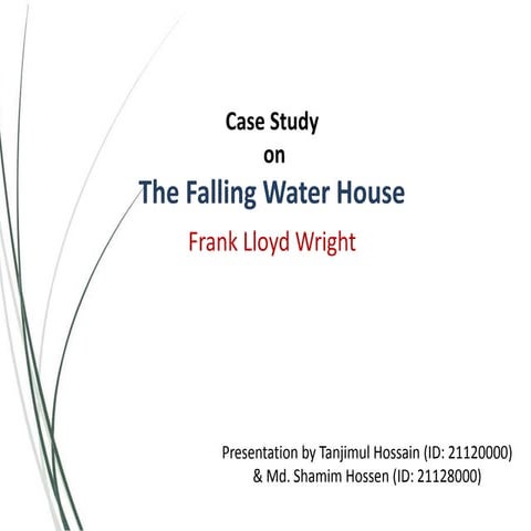 The Falling Water House Case Study