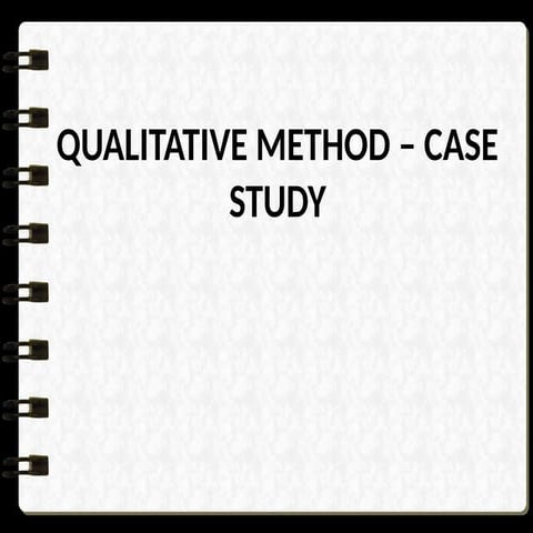 Qualitative Case Study Presentation .pptx