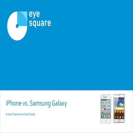 iPhone vs. Samsung Galaxy S II - User Experience Case Study (English)