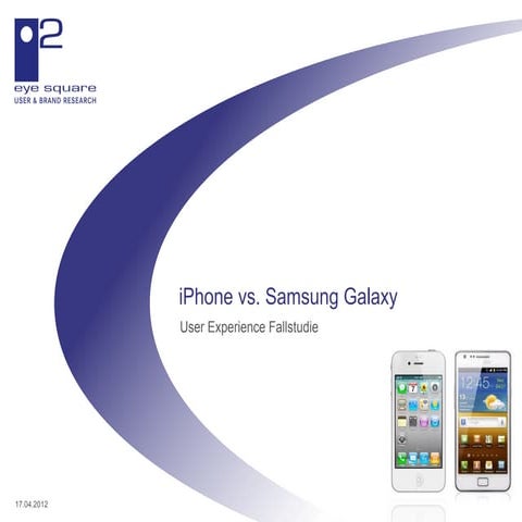 iPhone vs. Samsung Galaxy S II - User Experience Case Study (German)