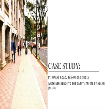 CASE STUDY_Street study based on the inference of book "Great Streets" by Allan Jacob