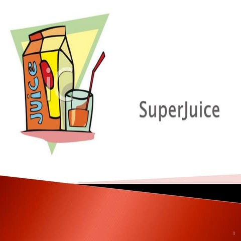 Case Study   Super Juice