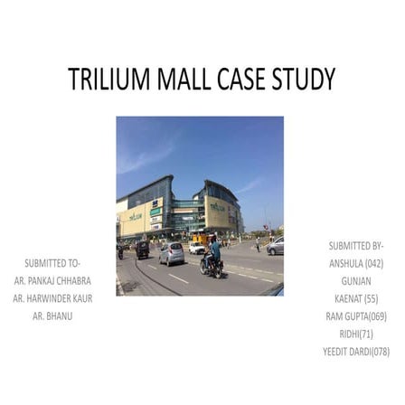Case study trilium MALL AMRITSAR