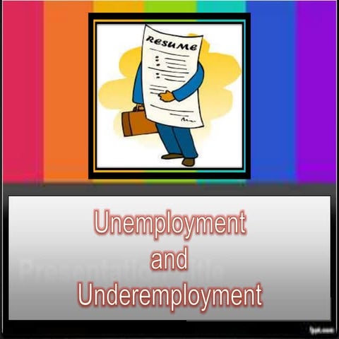 Case study (unemployment and underemployment)