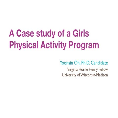 A Case study of a girls' physcial activity program