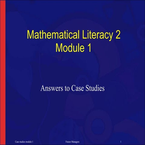 NCV 2 Mathematical Literacy Hands-On Training Case Studies Module 1