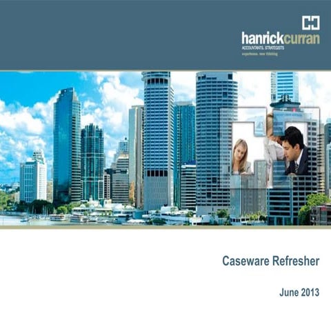 Caseware refresher slides