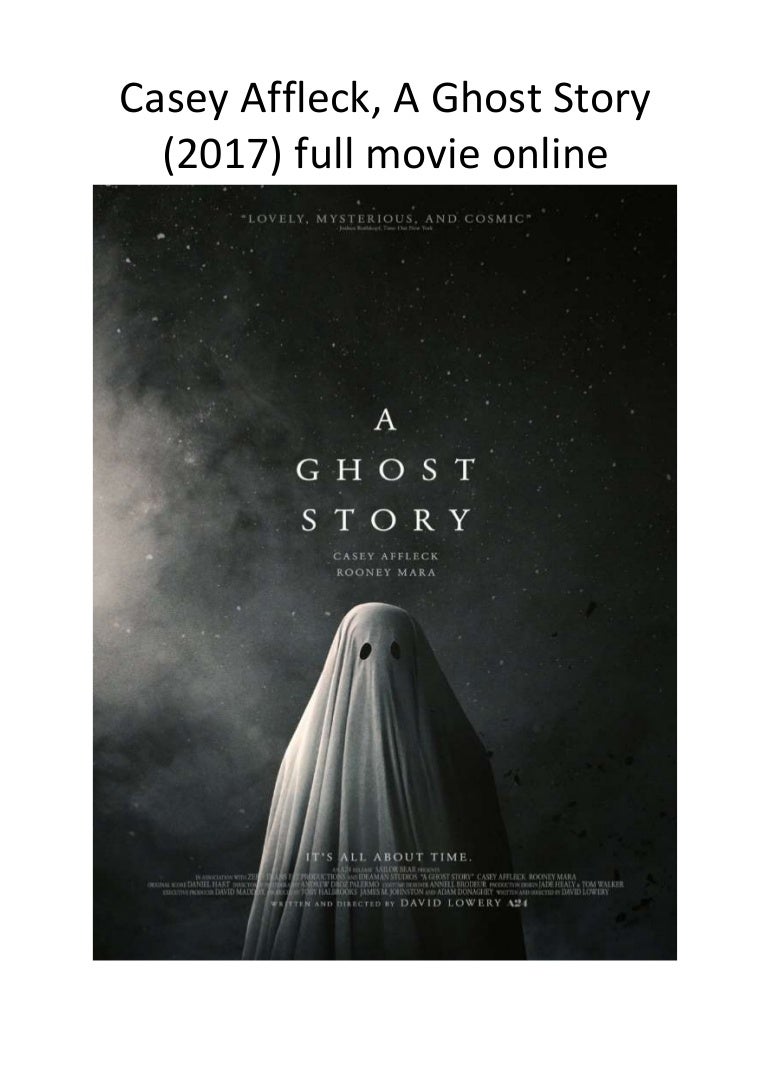 A Ghost Story Casey Affleck A Ghost Story Free Movie Streaming