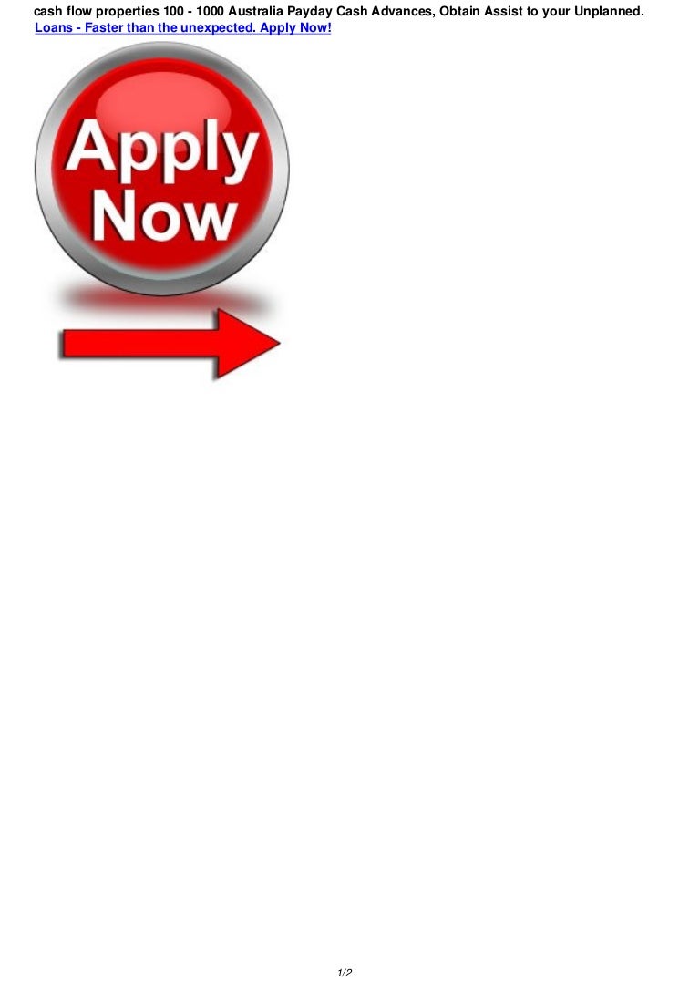 Cash Flow Properties Up To 1000 Payday Cash Loans In Australia Obtai 