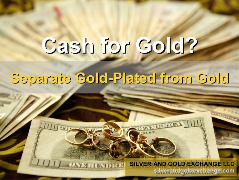 Cash for Gold? Separate GoldPlated from Gold
