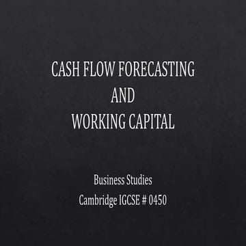 Cash flow forecasting & working capital