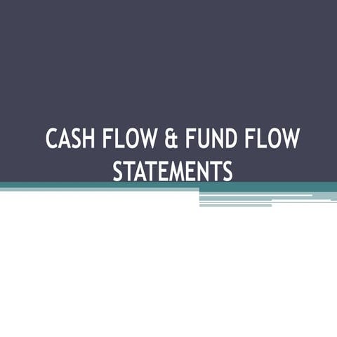 Cash Flow and Fund Flow Statements - Importance and Limitations, Distinction