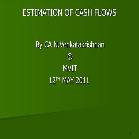 Estimation of Cash Flow