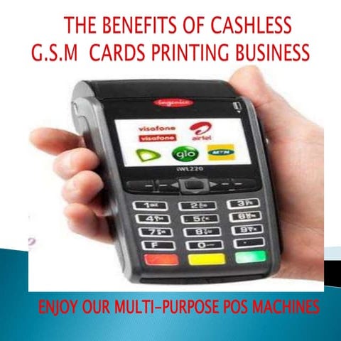 Cashless GSM Printing Business For ALL