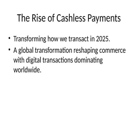Digital Payments and the Cashless Economy.pptx