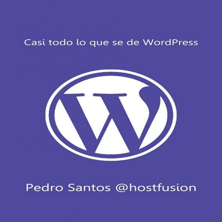 Casi Todo Lo Que Se De WordPress