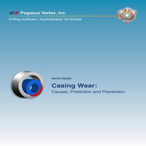 Casing Wear: Causes, Prediction and Prevention