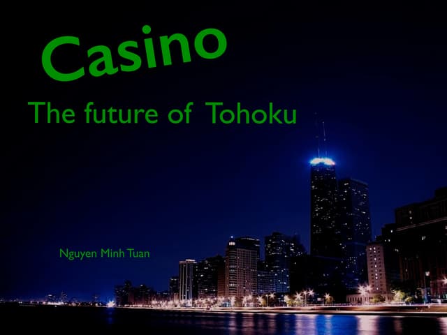 Casino bussiness カジノ　東北復興プラン