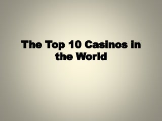 Top 10 Casinos