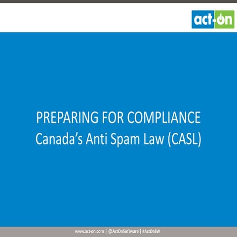 Preparing for Compliance: Canada's Anti-Spam Law (CASL)