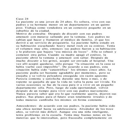 Caso 24 La paciente es una joven de 24 años. Es soltera, vive c