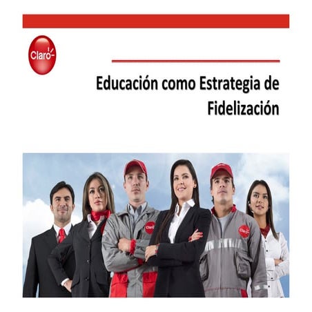 Caso práctico CLARO: "Una apuesta por la creación de una cultura virtual, nue...