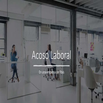 Caso Ética y el acoso laboral 