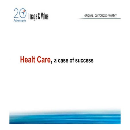 Health Care Success Story