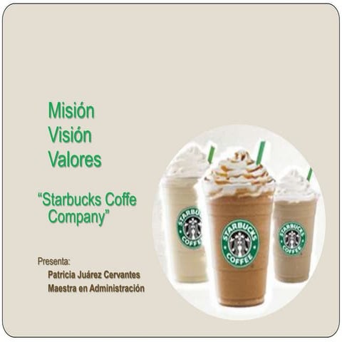 Caso práctico mision vision y valores starbucks