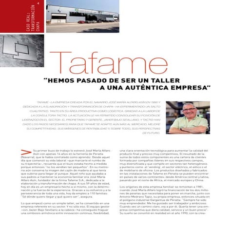 TAFAME: "Hemos pasado de ser un taller a una auténtica empresa" 