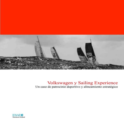 Volkswagen y Sailing Experience - Un caso de patrocinio deportivo y alineamie...