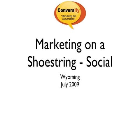 Marketing & Social Media Marketing on a Shoestring - Part 3