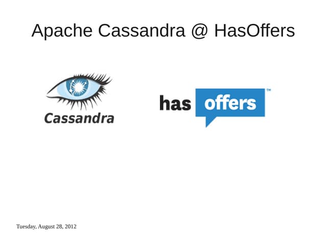 Seattle Cassandra Meetup - HasOffers