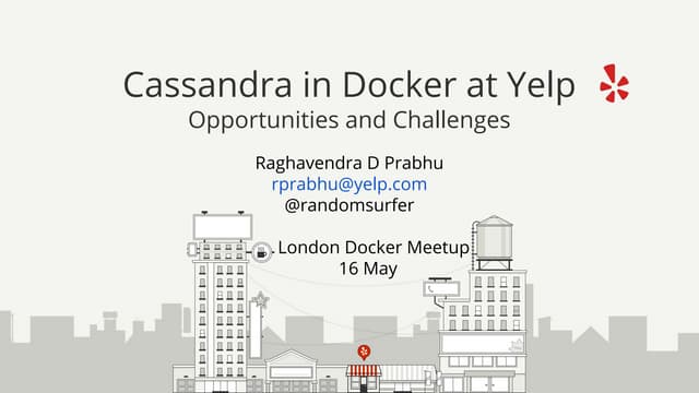 Cassandra in Docker at Yelp: Opportunities and Challenges