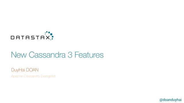 Cassandra 3 new features 2016