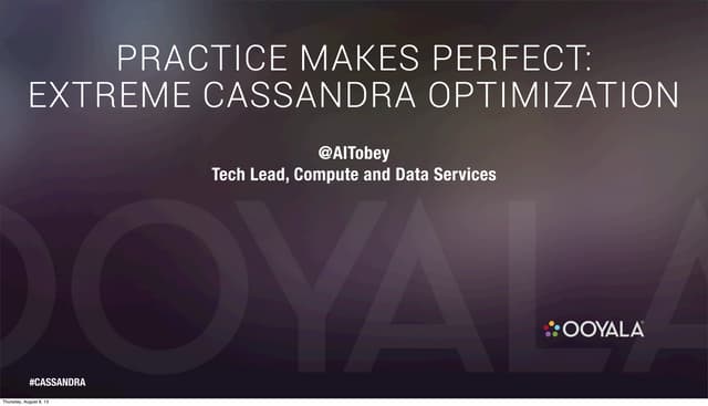 Cassandra Community Webinar | Practice Makes Perfect: Extreme Cassandra Optim...
