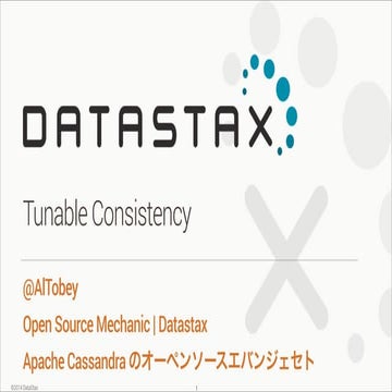 Tokyo Cassandra Summit 2014: Tunable Consistency by Al Tobey