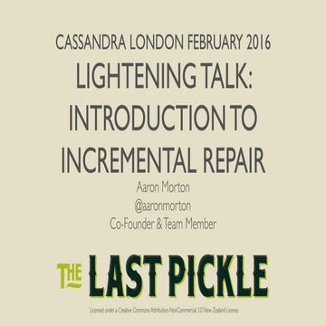 Cassandra London March 2016  - Lightening talk - introduction to incremental ...